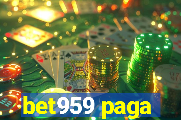 bet959 paga